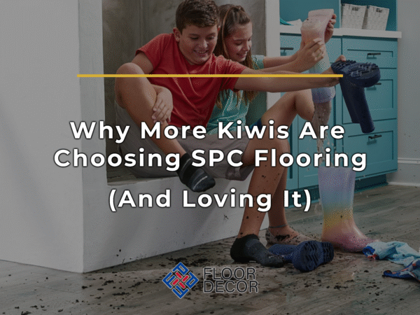 Why More Kiwis Are Choosing SPC Flooring